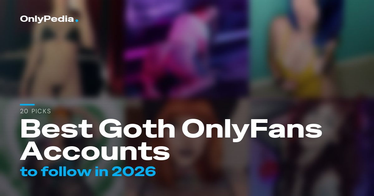Best Goth OnlyFans Accounts to Follow in 2026 (20 Picks)