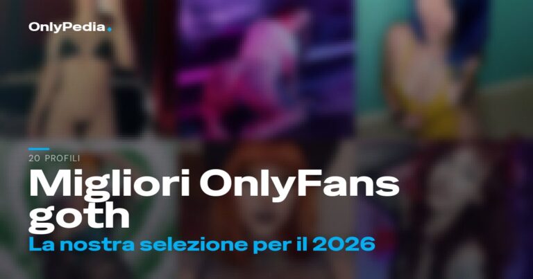 Migliori OnlyFans goth: 20 profili da seguire nel 2026